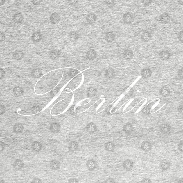 Berlin, I Love Berlin, Berlin Stadtteile, Berlin Hometown by Islanr